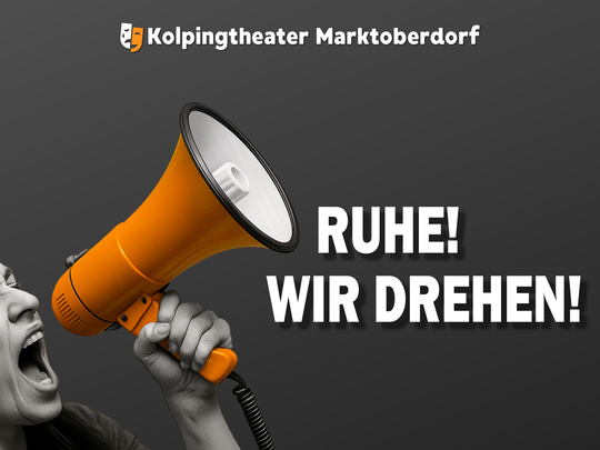 Kolpingtheater "Ruhe! Wir drehen!" | © Kolpingtheater Marktoberdorf Kolpingtheater "Ruhe! Wir drehen!" | © Kolpingtheater Marktoberdorf